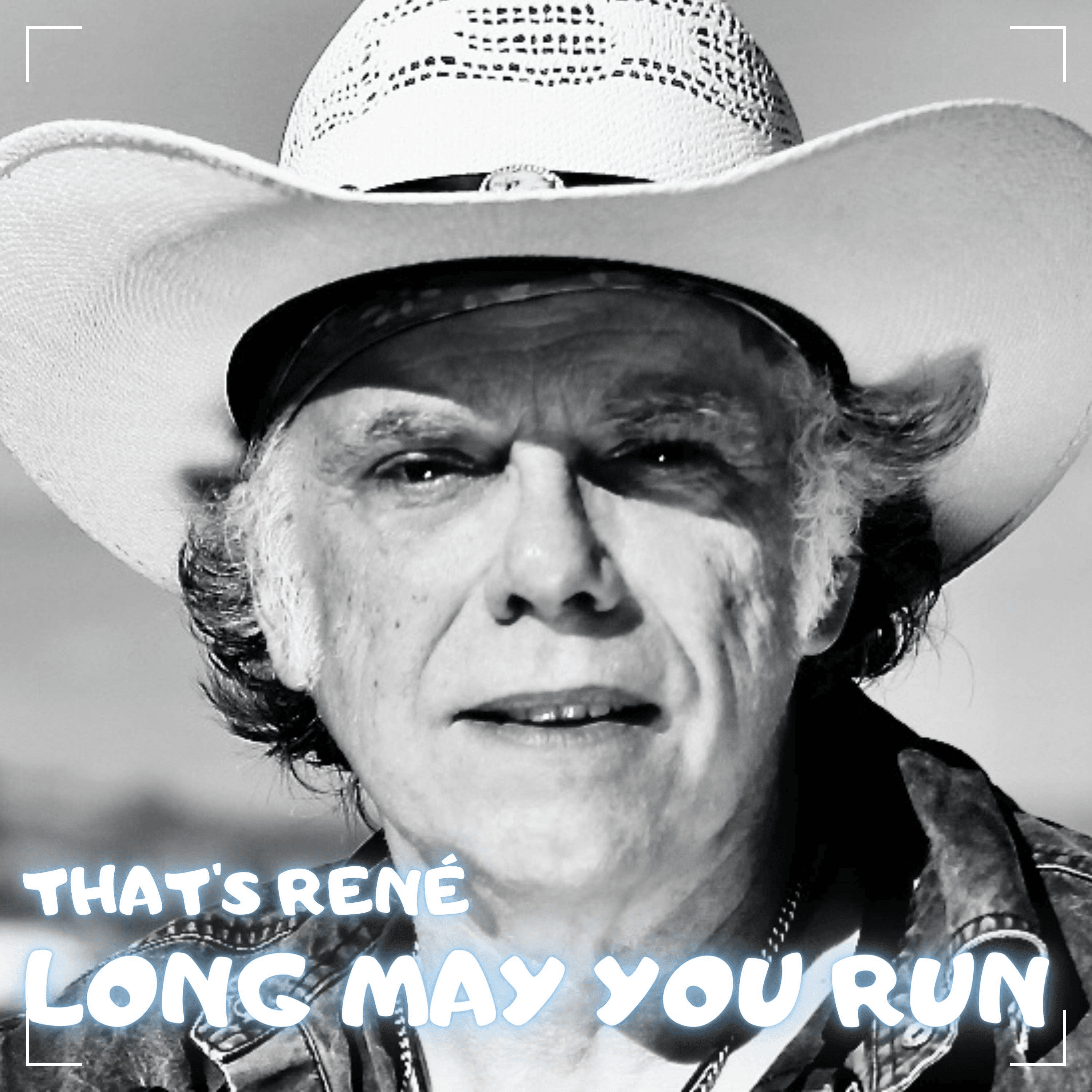 a black and white photo of a man in a cowboy hat with the words that's ree long may you run